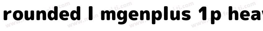 rounded l mgenplus 1p heavy字体转换